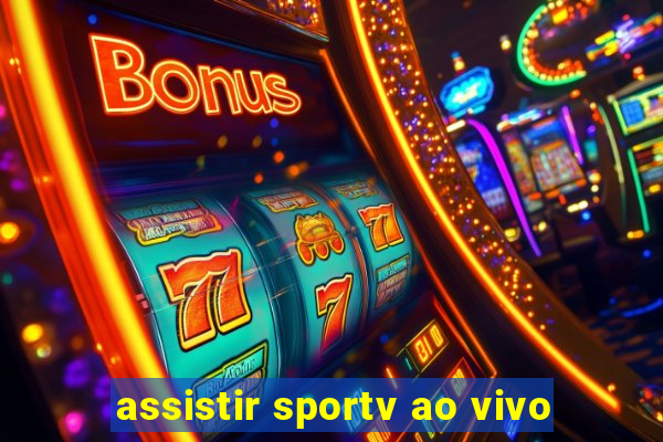 assistir sportv ao vivo